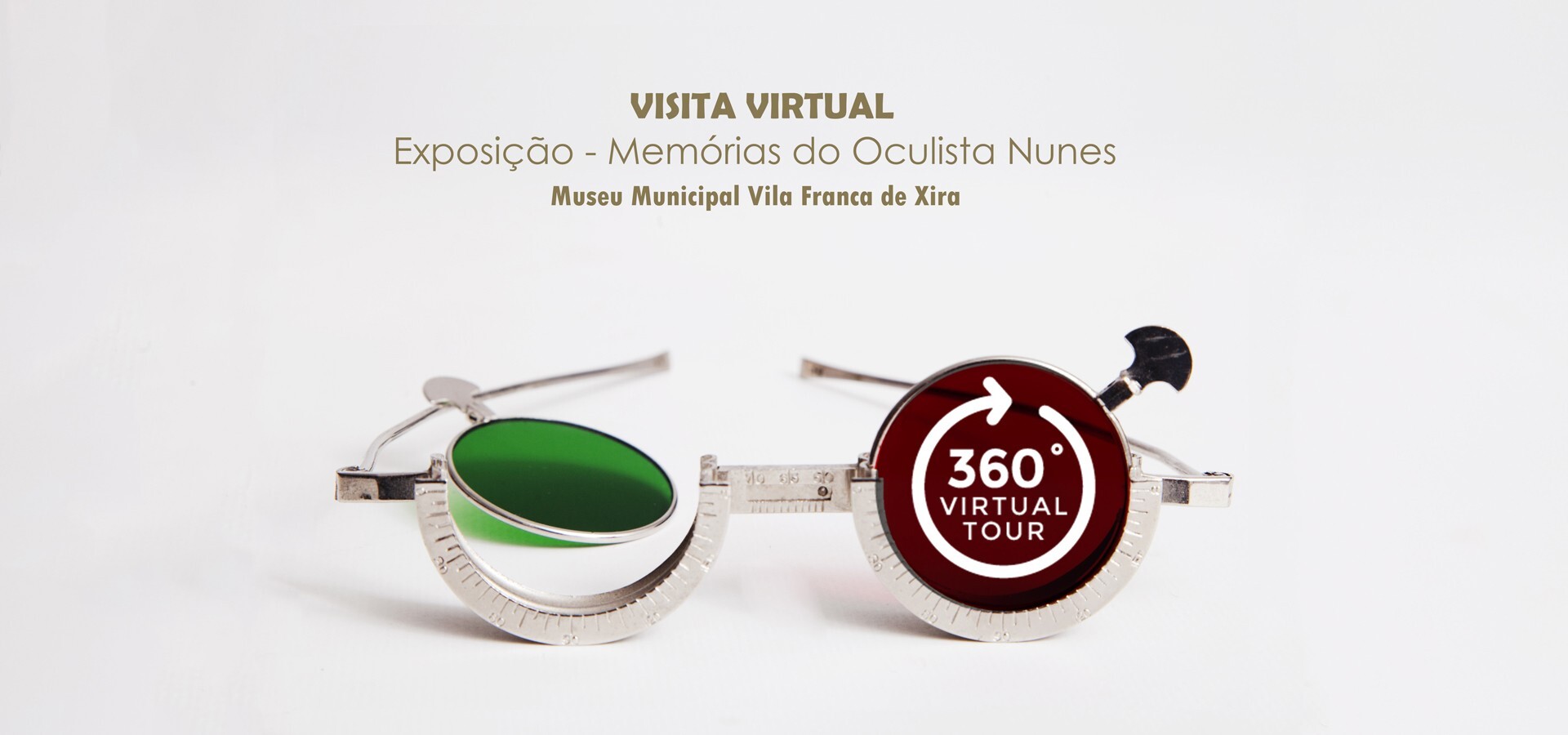 VISITA VIRTUAL [360°] À EXPOSIÇÃO "MEMÓRIAS DO OCULISTA NUNES"