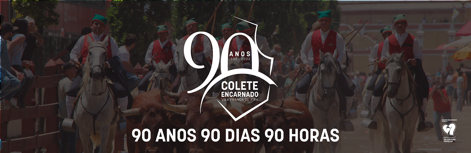 Colete Encarnado: 90 anos, 90 dias, 90 horas