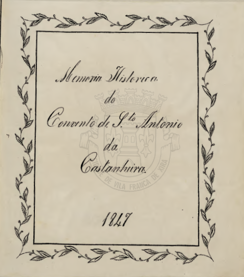 Divulgação do manuscrito Memória histórica do convento de Santo António da Castanheira