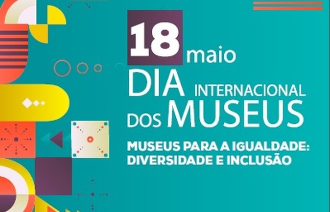 Dia Internacional dos Museus 2020 - ESTAMOS ON!
