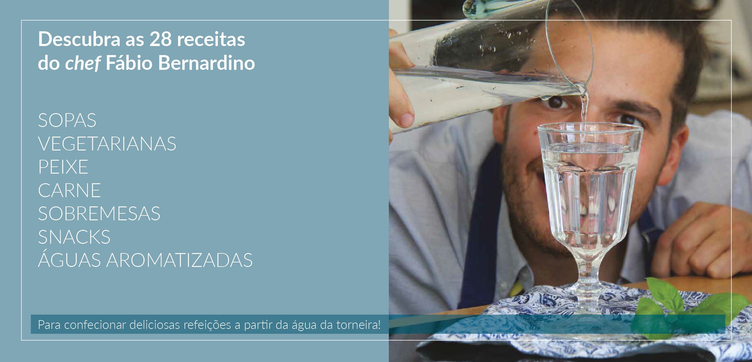 Água da torneira: o ingrediente principal de receitas para deliciar família e amigos!